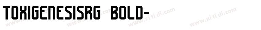 toxigenesisrg bold字体转换